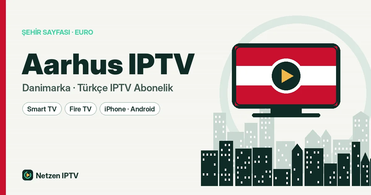 Aarhus IPTV: Jutland'ın Kalbinde Türkçe Televizyon