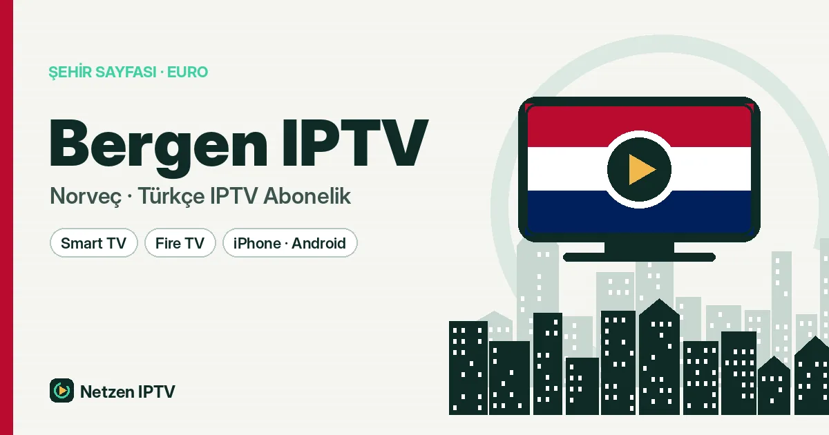 Bergen IPTV: Yedi Dağın Şehrinde Türkçe Televizyon