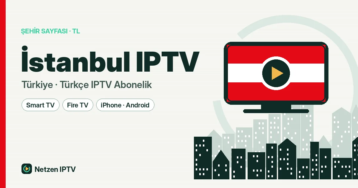 İstanbul IPTV: Rezidanstan Eski Apartmana Akıcı Yayın