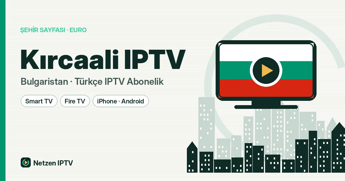 Kırcaali IPTV: Arda Kıyısından Rodoplara Türkçe Yayın