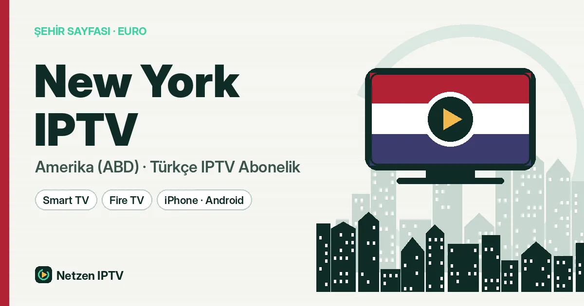 New York IPTV: Şehrin Temposunda Türkçe Yayın